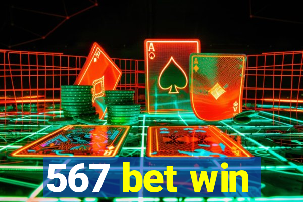 567 bet win